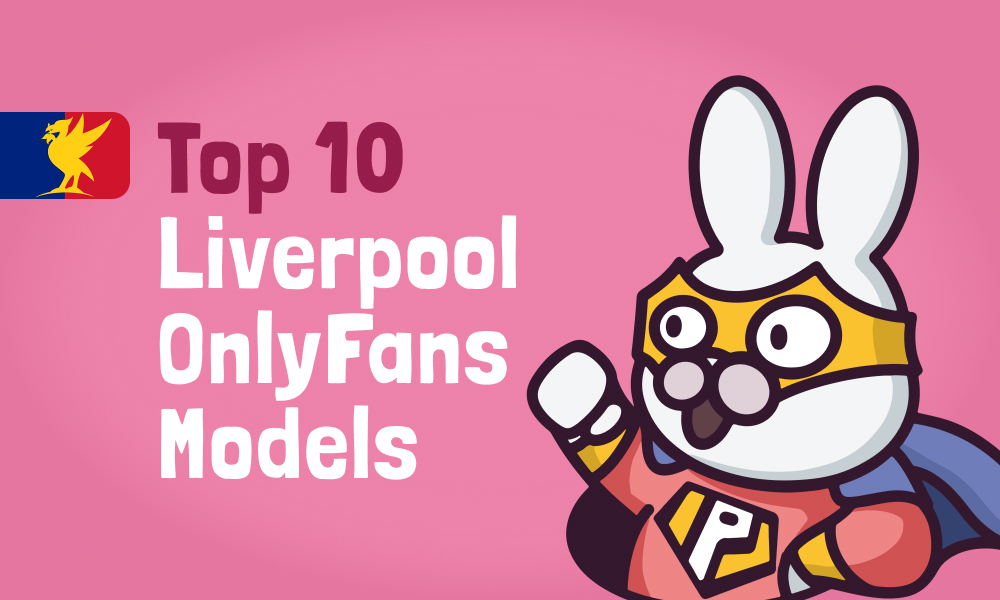 Top 10 Liverpool OnlyFans Models In [current_year]