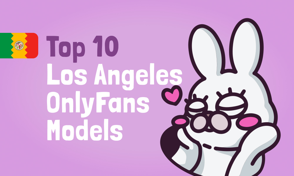 Top 10 Los Angeles OnlyFans Models In [current_year]