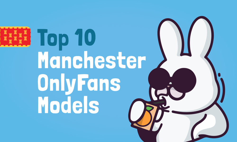 Top 10 Manchester OnlyFans Models In 2024