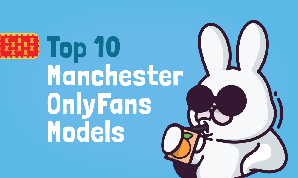 Top 10 Manchester OnlyFans Models In [current_year]