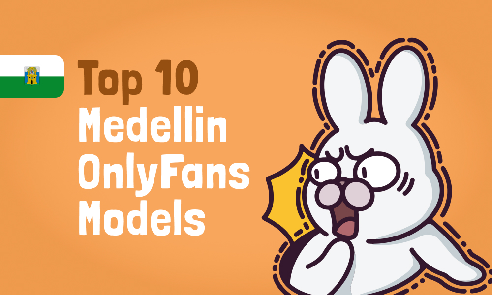 Top 10 Medellin OnlyFans Models In [current_year]