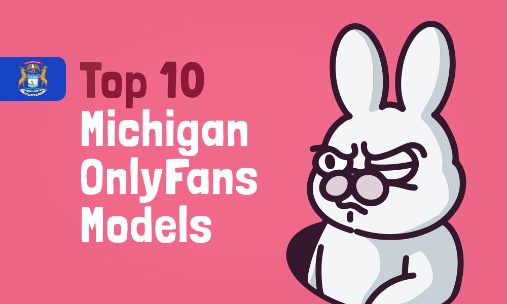 Top 10 Michigan OnlyFans Models In [current_year]