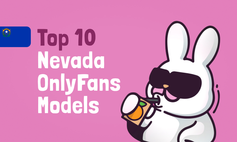 Top 10 Nevada OnlyFans Models In [current_year]