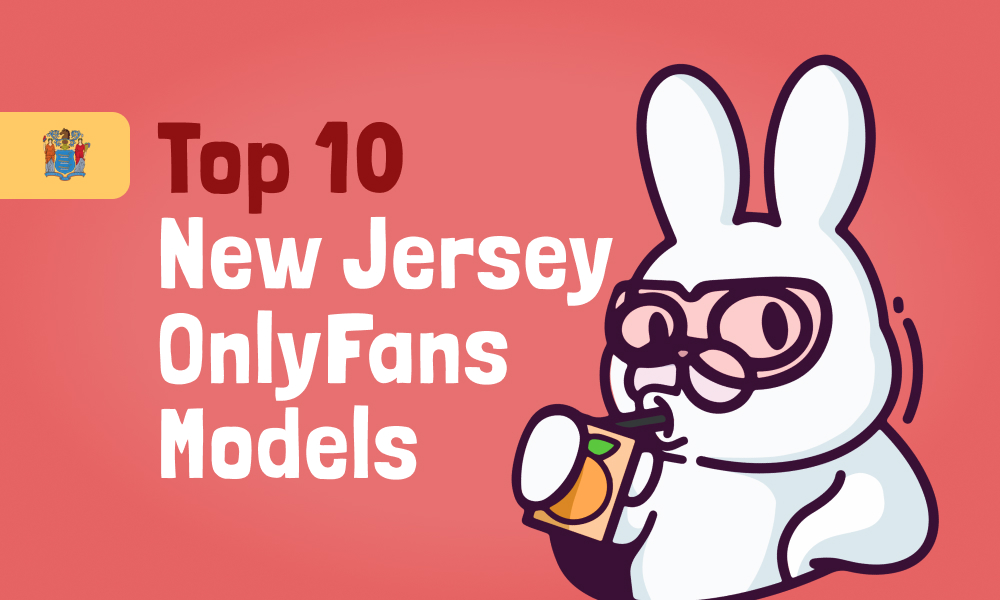 Top 10 New Jersey OnlyFans Models In 2024