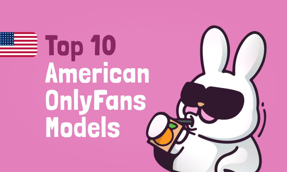 Top 10 American OnlyFans Models In 2024