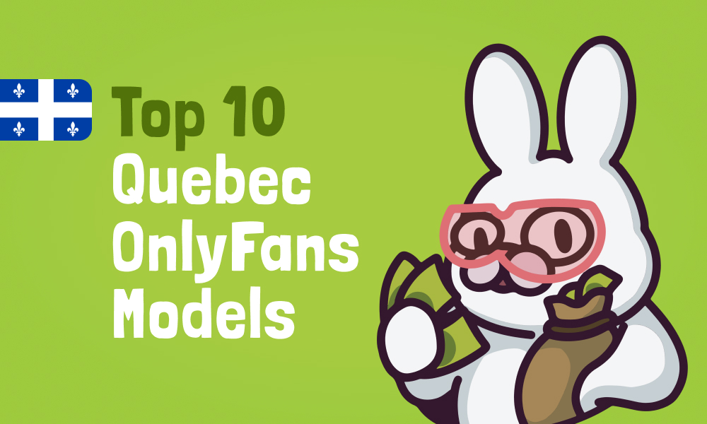 Top 10 Quebec OnlyFans Models In 2024