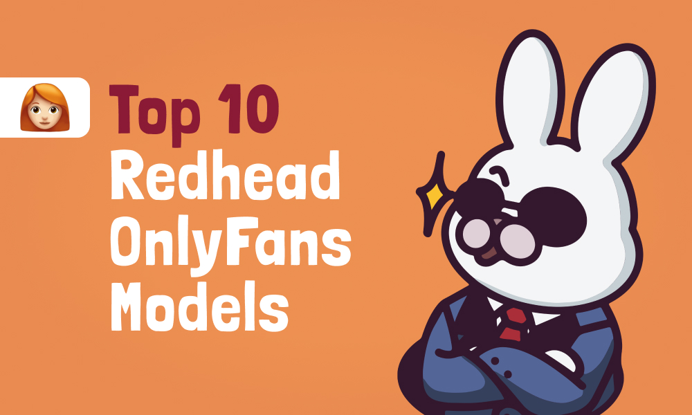 Top 10 Redhead OnlyFans Models In [current_year]