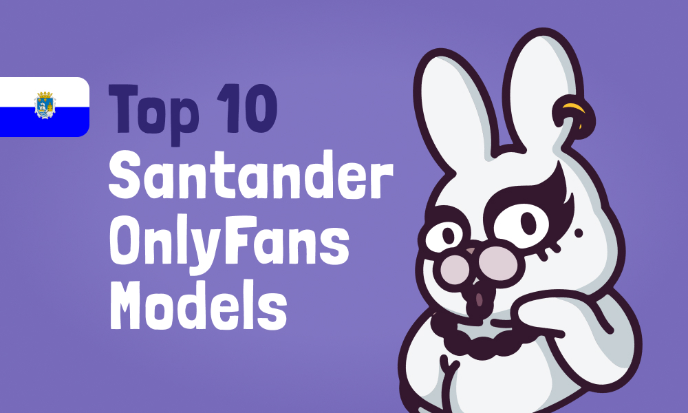 Top 10 Santander OnlyFans Models In 2024