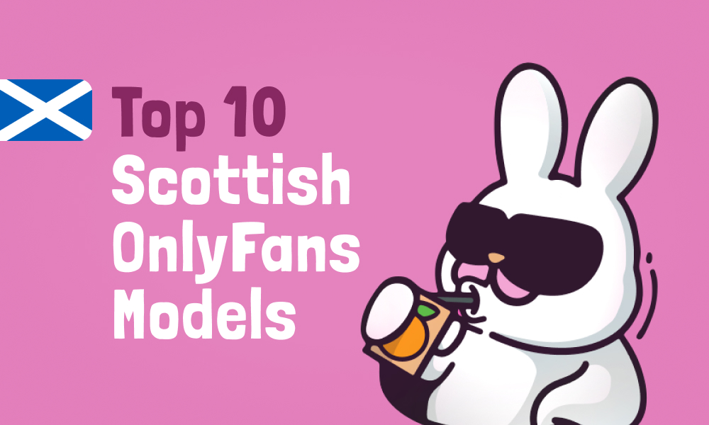 Top 10 Scottish OnlyFans Models In 2024