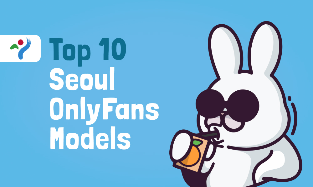 Top 10 Seoul OnlyFans Models In 2024