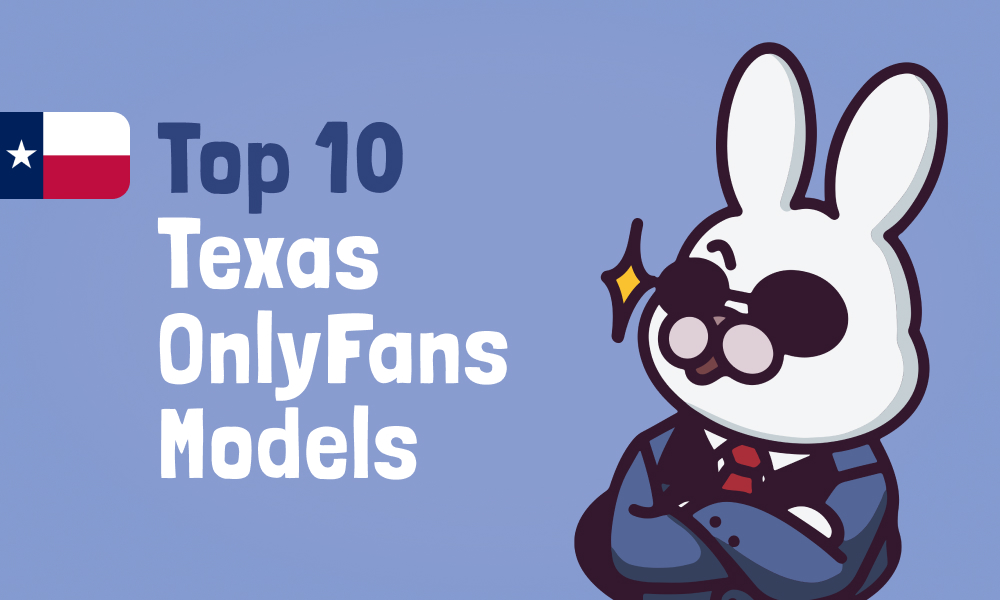 Top 10 Texas OnlyFans Models In [current_year]