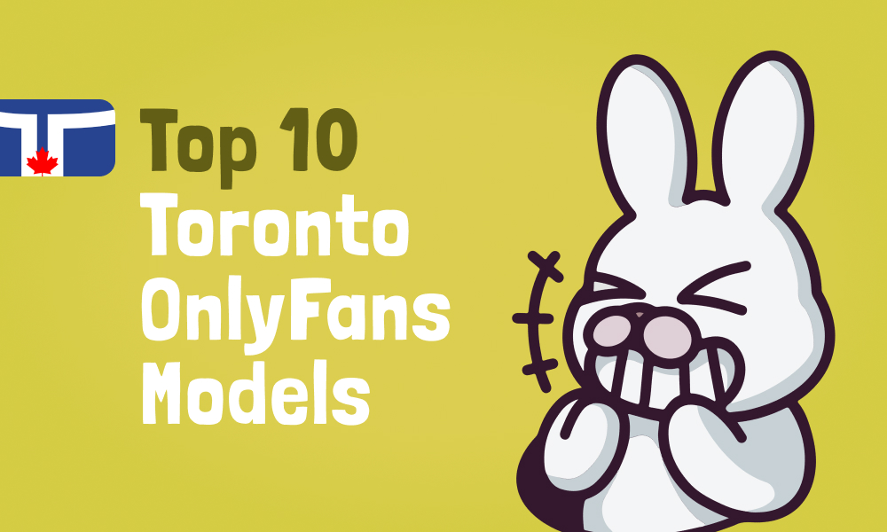 Top 10 Toronto OnlyFans Models In 2024
