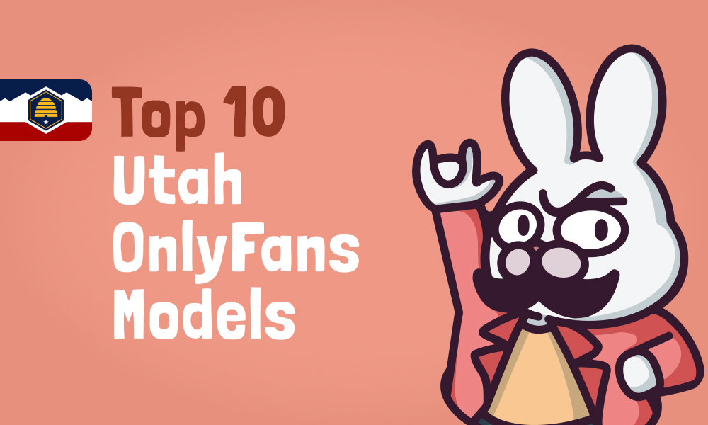 Top 10 Utah OnlyFans Models In 2024