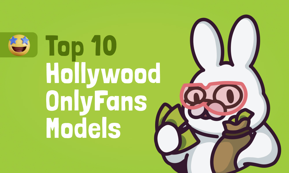 Top 10 Hollywood OnlyFans Models In [current_year]