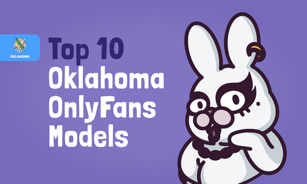 Top 10 Oklahoma OnlyFans Models In 2024