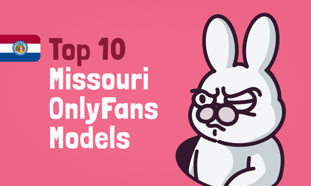 Top 10 Missouri OnlyFans Models In [current_year]