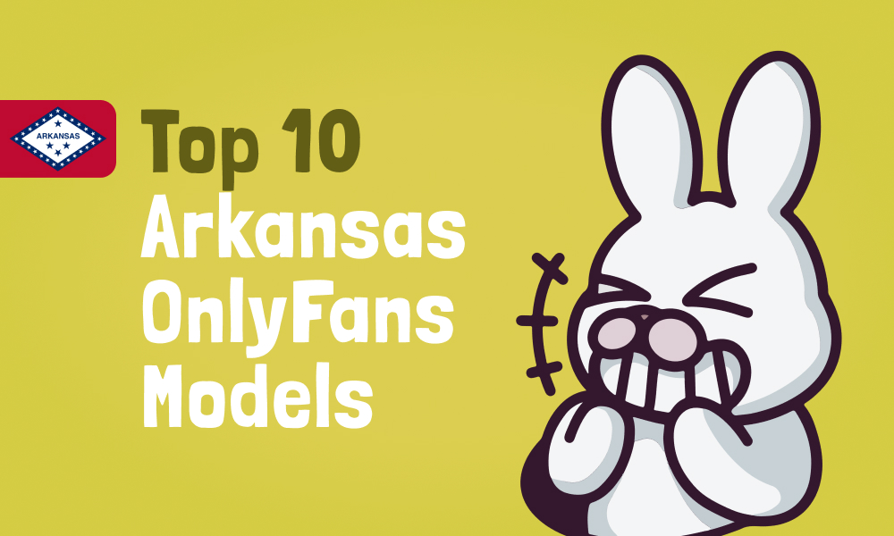 Top 10 Arkansas OnlyFans Models In [current_year]