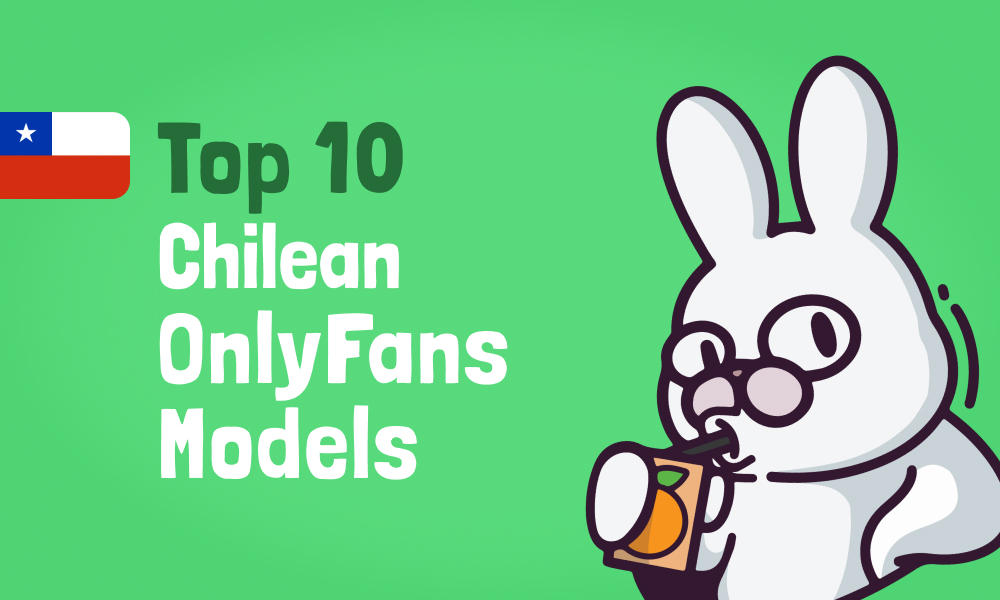 Top 10 Chilean OnlyFans Models In [current_year]