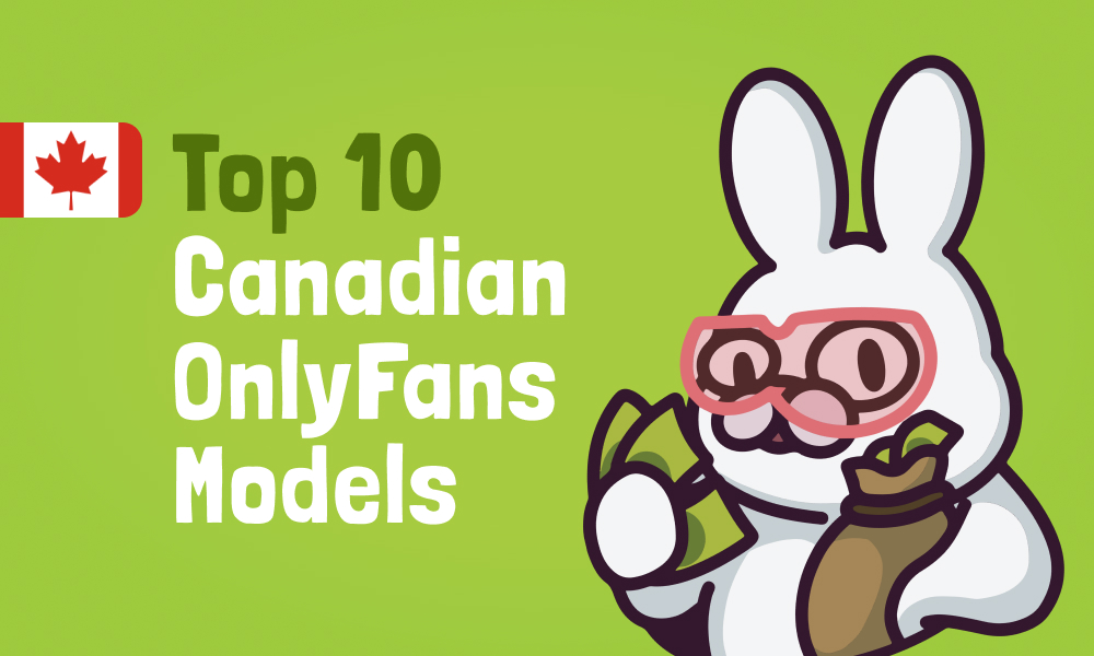 Top 10 Canadian OnlyFans Models In 2024