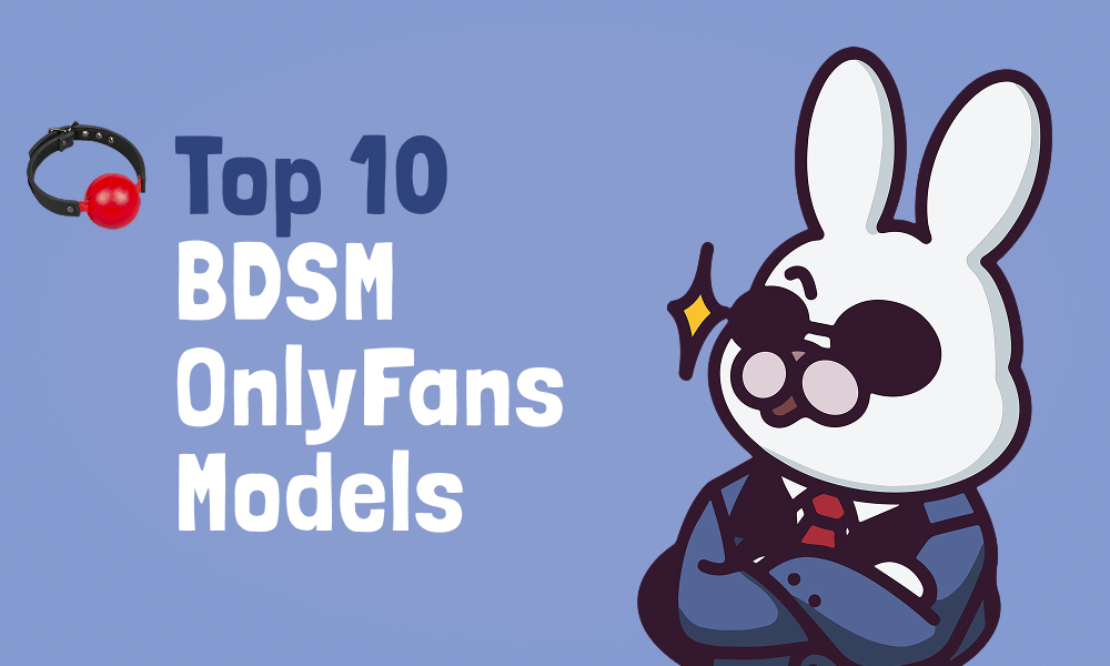 Top 10 BDSM OnlyFans Models In [current_year]