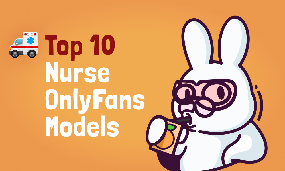 Top 10 Nurse OnlyFans Models In [current_year]