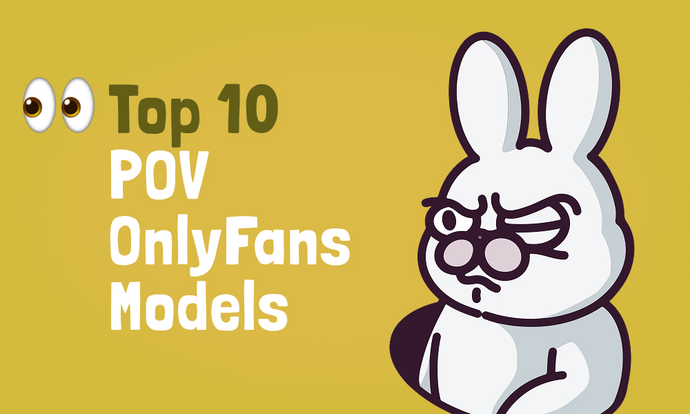 Top 10 POV OnlyFans Models In [current_year]