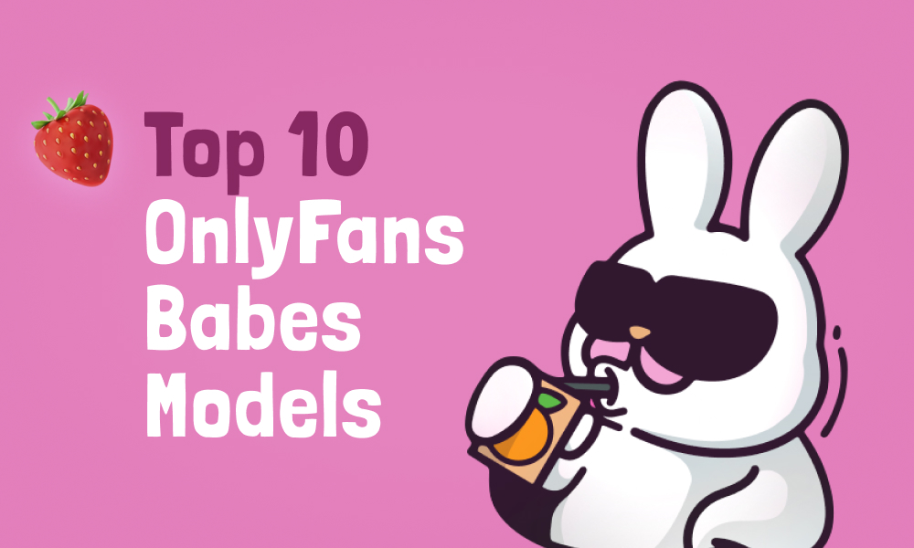 Top 10 OnlyFans Babes In [current_year]