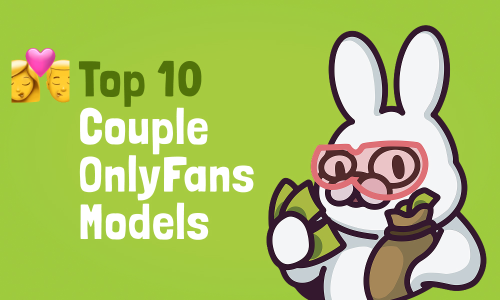 Top 10 Couple OnlyFans Models In [current_year]