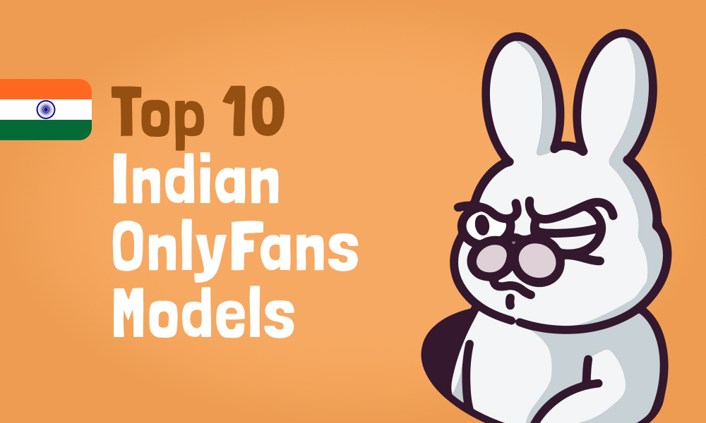 Top 10 Indian OnlyFans Models In [current_year]