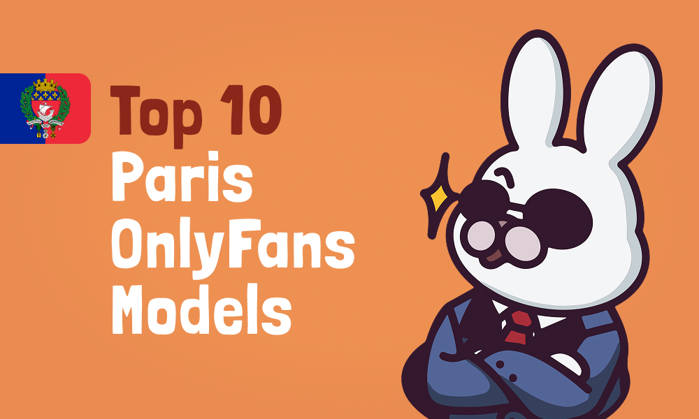 Top 10 Paris OnlyFans Models In [current_year]