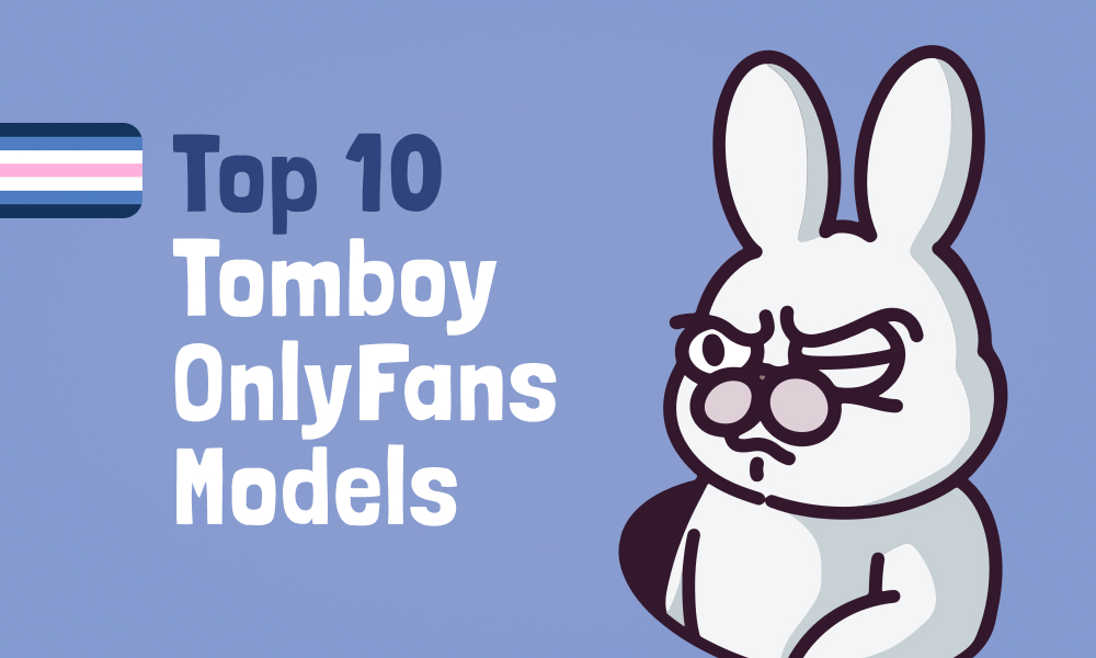 Top 10 Tomboy OnlyFans Models In [current_year]