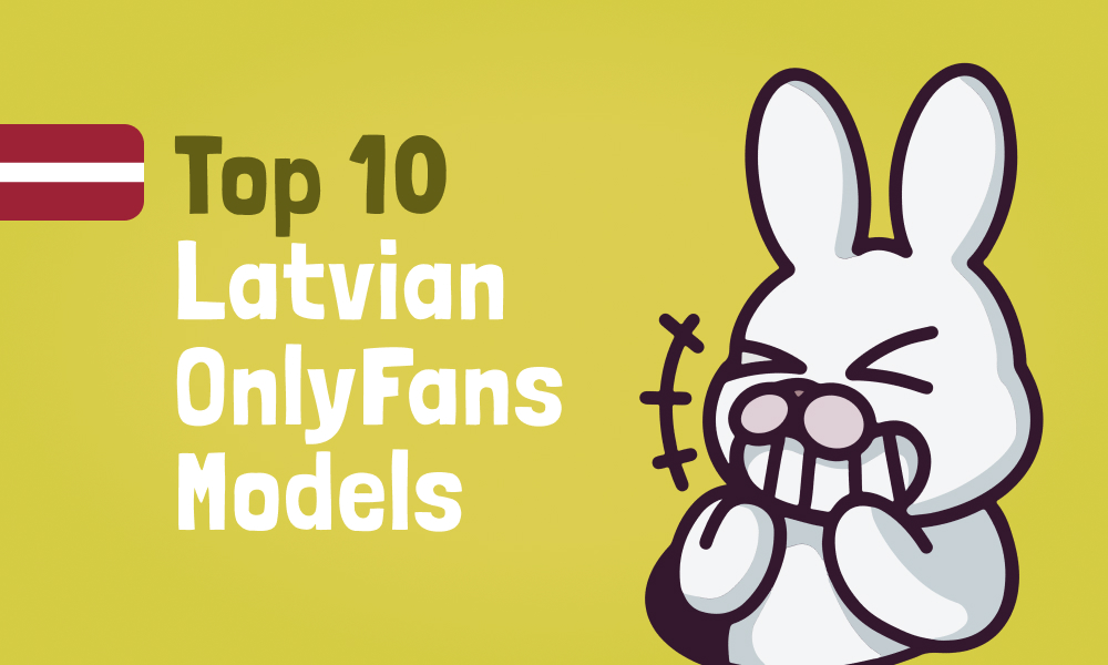 Top 10 Latvian OnlyFans Models In [current_year]