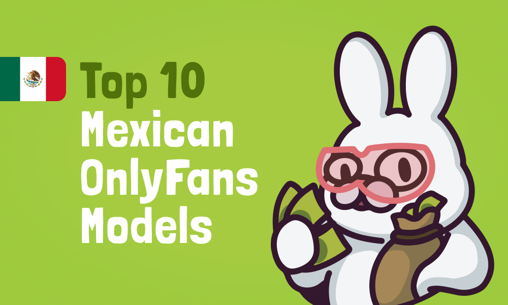 Top 10 Mexican OnlyFans Models In [current_year]