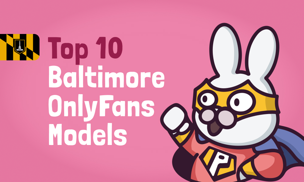 Top 10 Baltimore OnlyFans Models In [current_year]