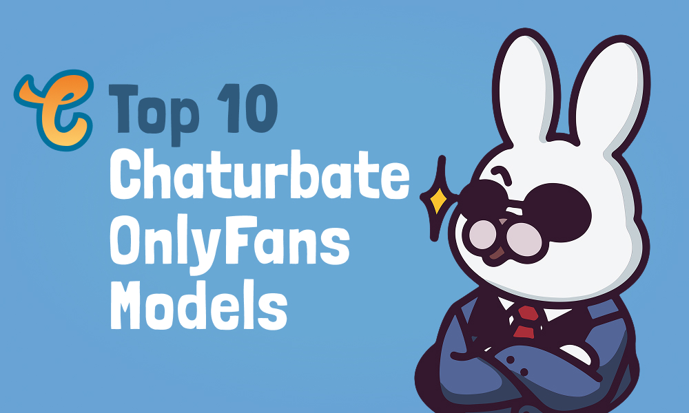 Top 10 Chaturbate OnlyFans Models In [current_year]