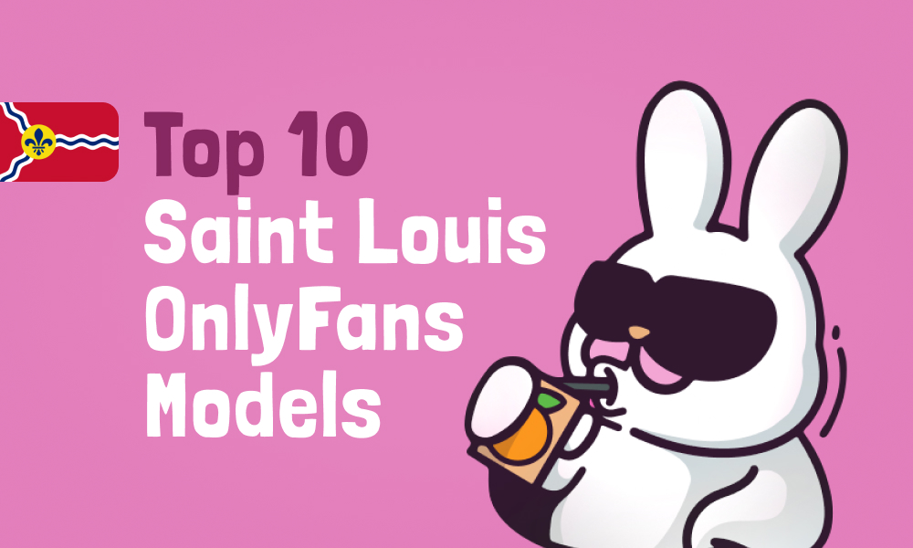 Top 10 Saint Louis OnlyFans Models In [current_year]