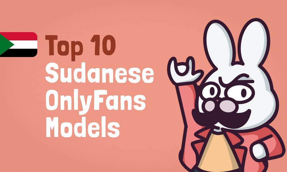 Top 10 Sudanese OnlyFans Models In [current_year]