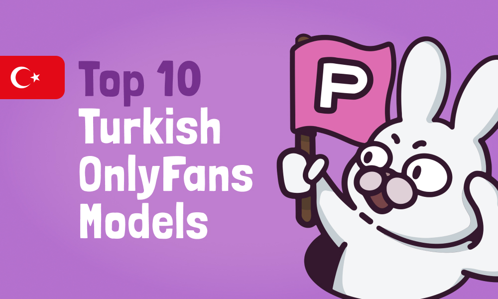 Top 10 Turkish OnlyFans Models In [current_year]