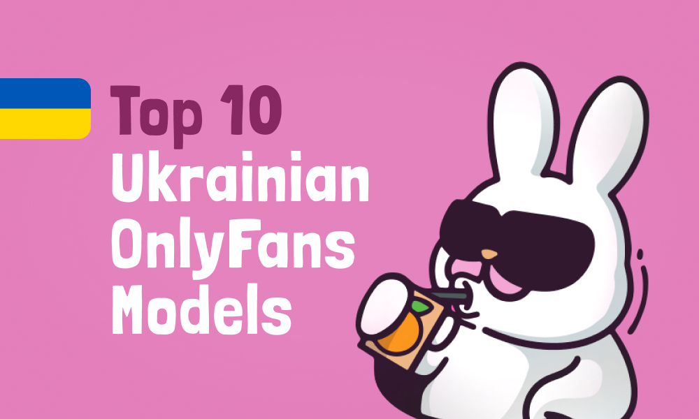 Top 10 Ukrainian OnlyFans Models In [current_year]