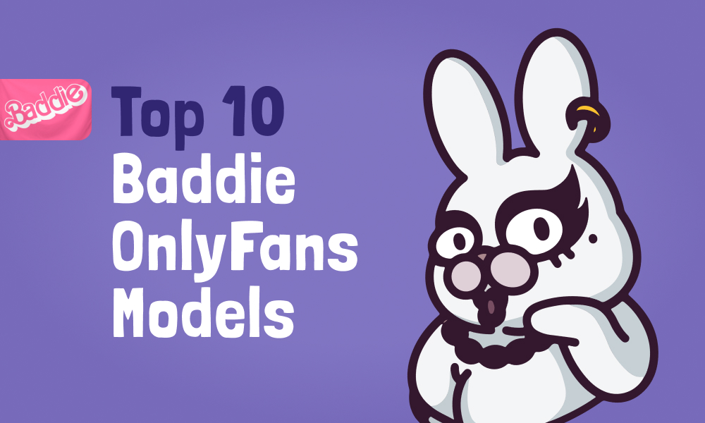 Top 10 Baddie OnlyFans Models In [current_year]