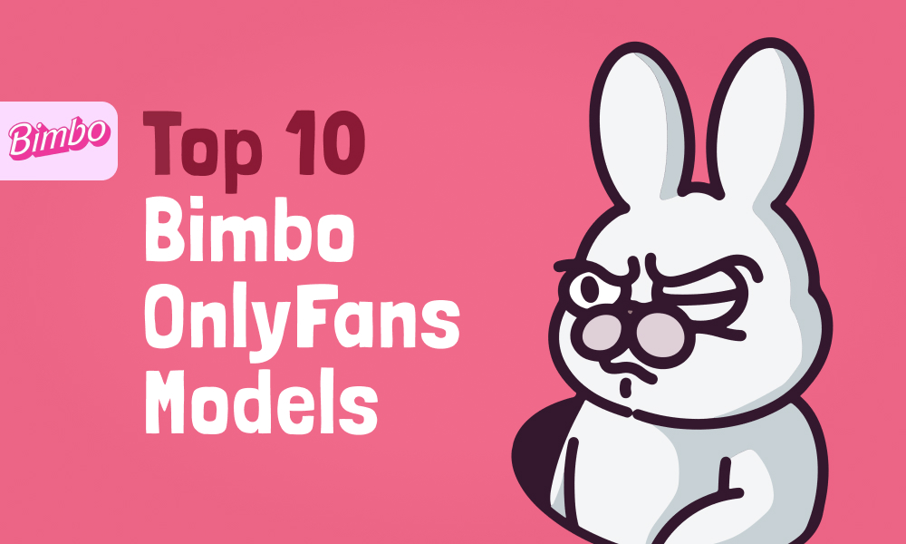 Top 10 Bimbo OnlyFans Models In [current_year]