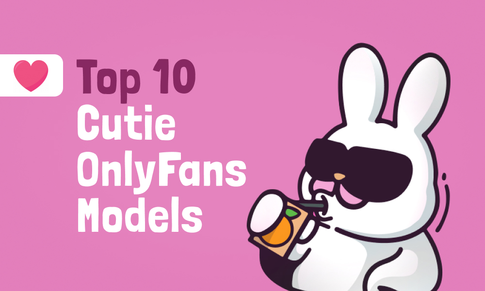 Top 10 Cutie OnlyFans Models In [current_year]