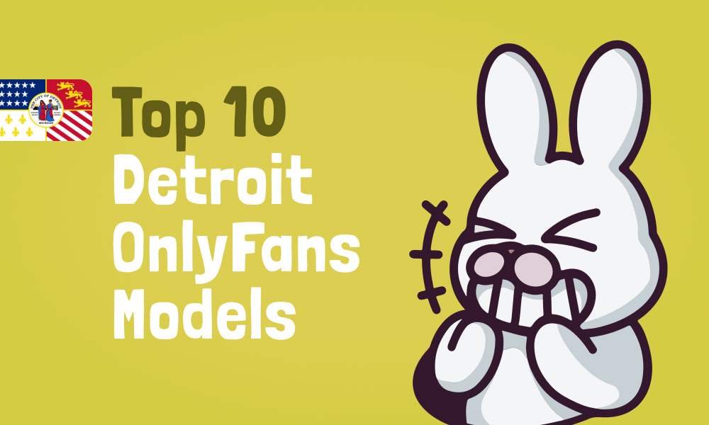 Top 10 Detroit OnlyFans Models In 2024