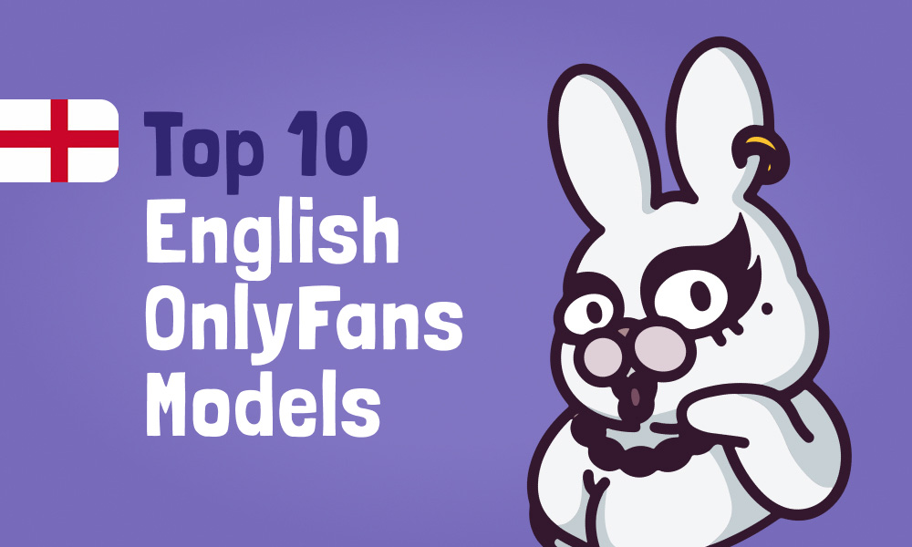 Top 10 English OnlyFans Models In [current_year]
