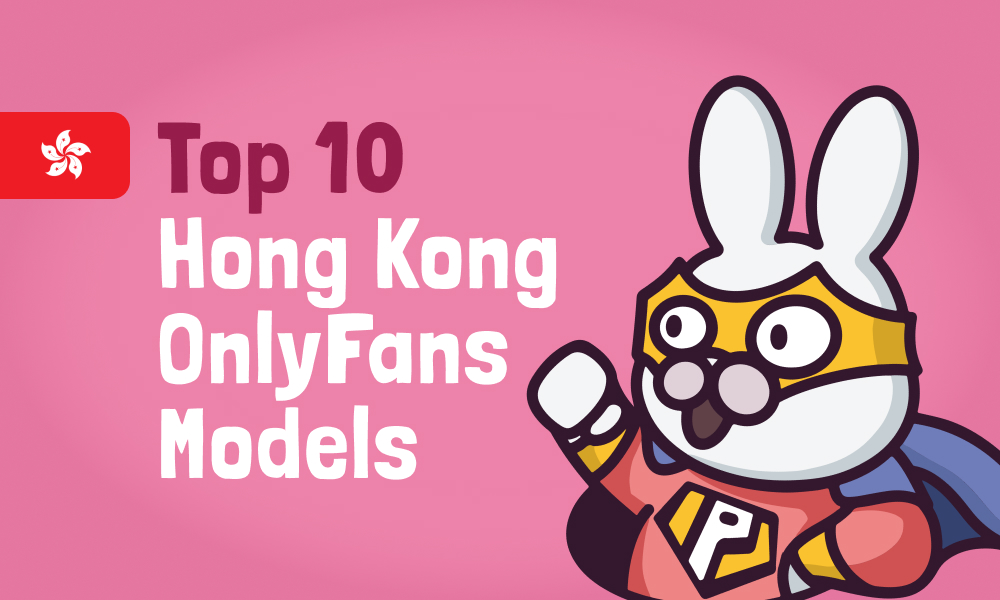Top 10 Hong Kong OnlyFans Models In [current_year]